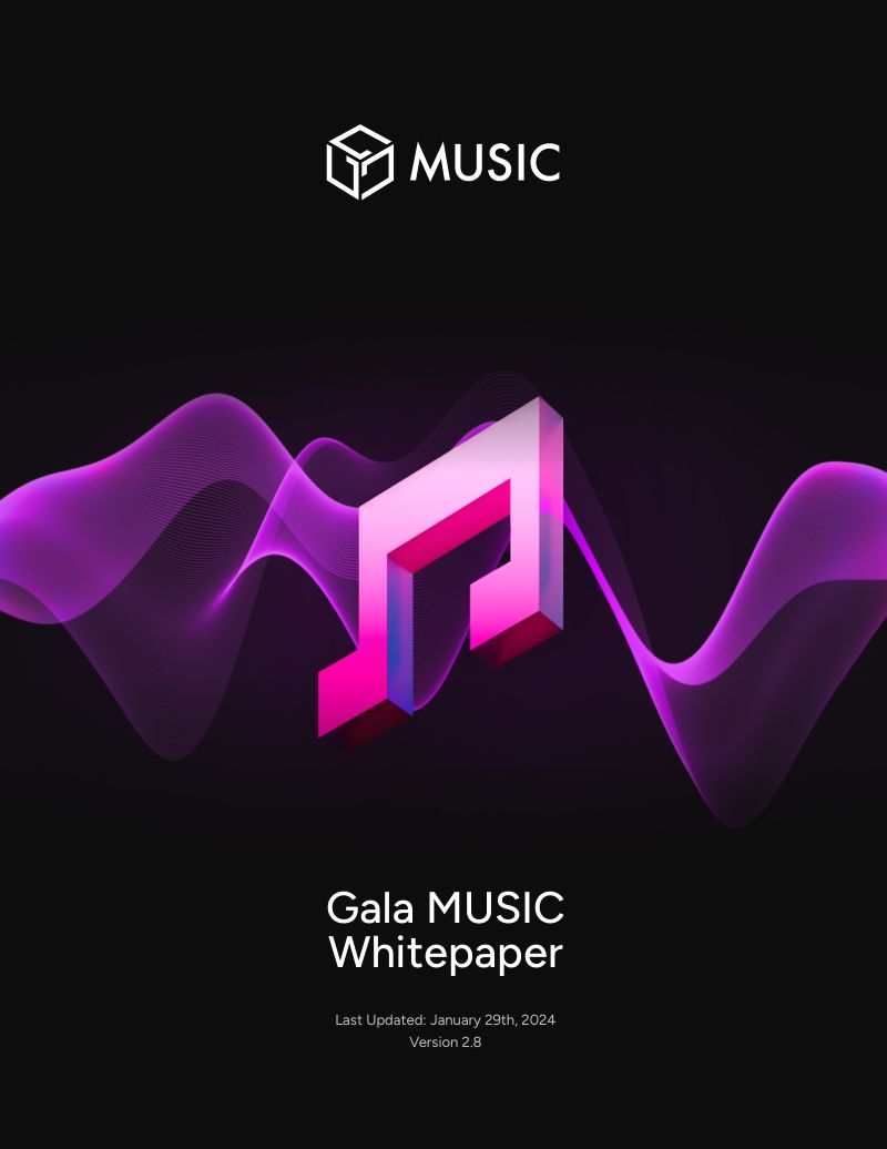 Gala Music：2024年GALA MUSIC（NFT音乐平台）白皮书（英文版）（25页）