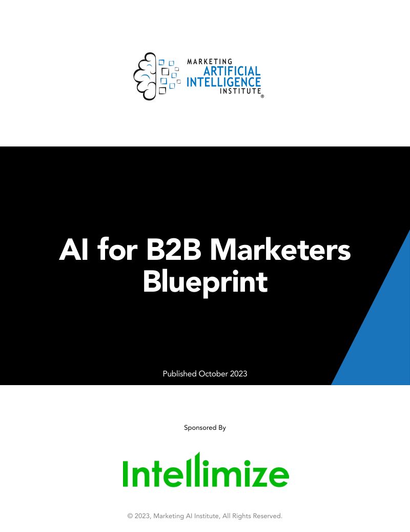 Marketing AI Institute:2023年B2B营销人工智能(AI)蓝图报告(英文版)(18页)