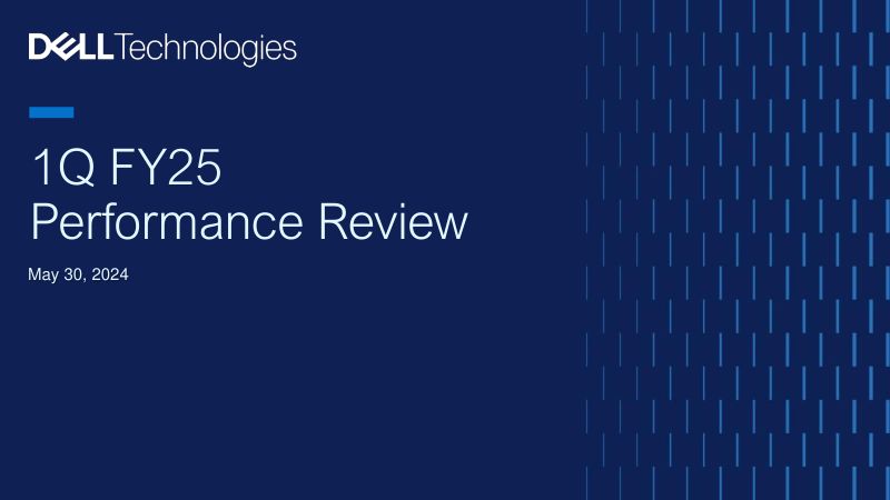 戴尔科技公司(DELL TECHNOLOGIES)2025财年第一季度财报(英文版)(48页)