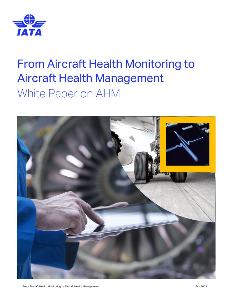 国际航协(IATA):2023从飞行器健康监测到飞行器健康管理白皮书(英文版)(31页)