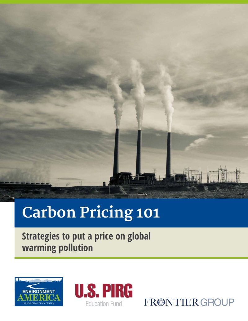 U.S.PIRG：2021年碳定价策略报告-为全球变暖污染定价 （英文版）（39页）