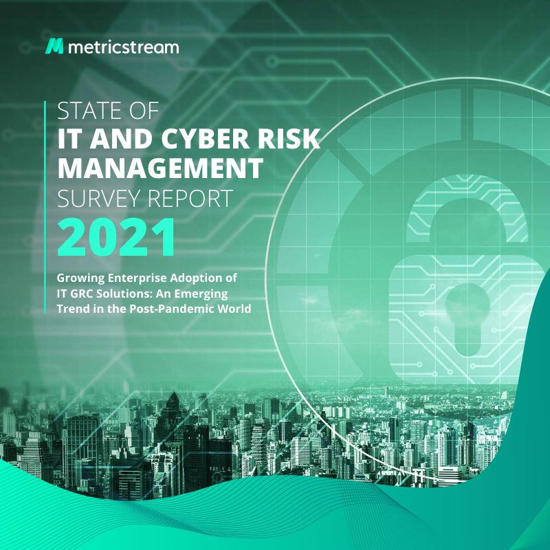 Metricstream：2021年信息技术和网络风险管理状况调查报告（英文版）（39页）