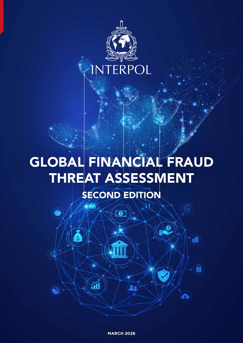国际刑警组织(Interpol):2026年全球金融欺诈威胁评估报告(第二版)(英文版)
