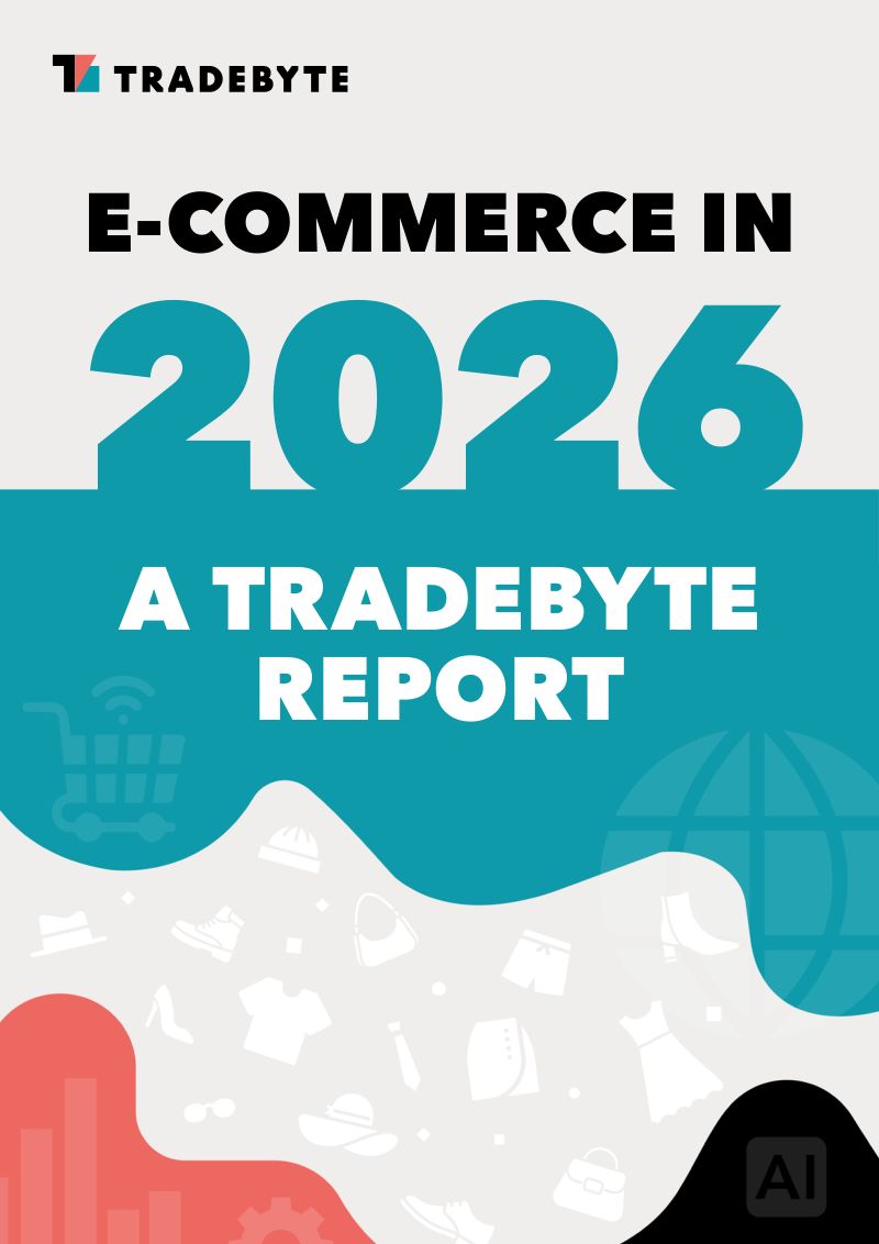 Tradebyte:2026年电商市场洞察报告(英文版)