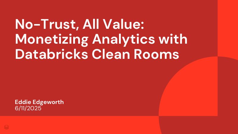 零信任全价值利用DatabricksCleanRooms将分析货币化