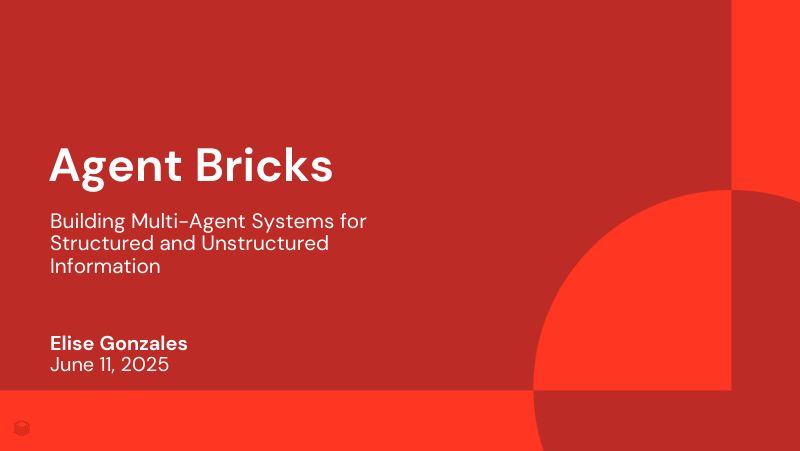 AgentBricks构建结构化和非结构化信息的多代理系统