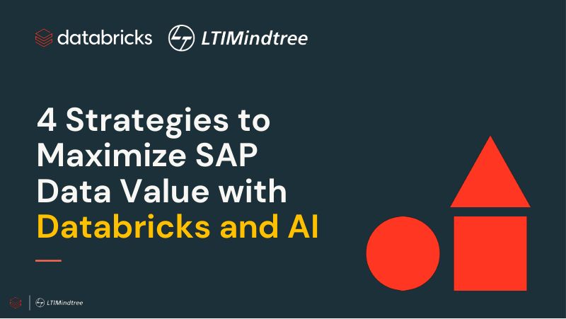 赞助方LTIMindtree利用Databricks和AI最大化SAP数据价值的4种策略