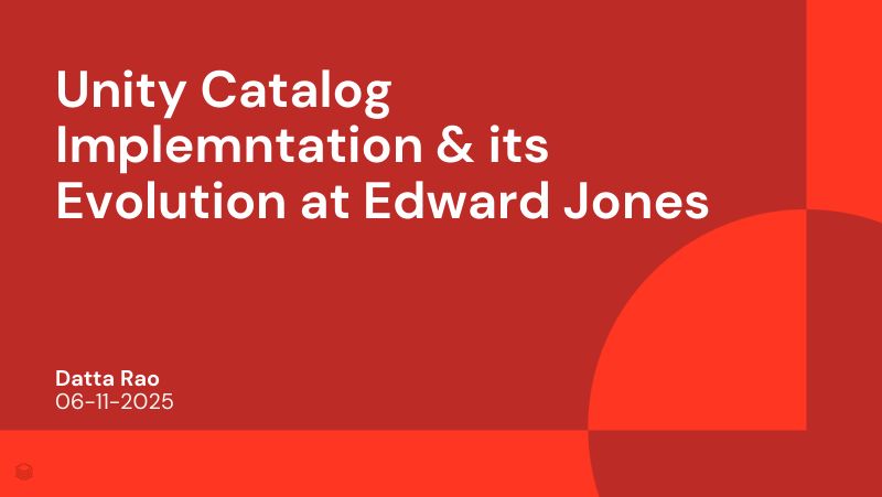 EdwardJones的UnityCatalog实施与演变