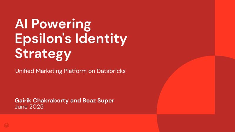 AI助力Epsilon的身份战略Databricks上的统一营销平台