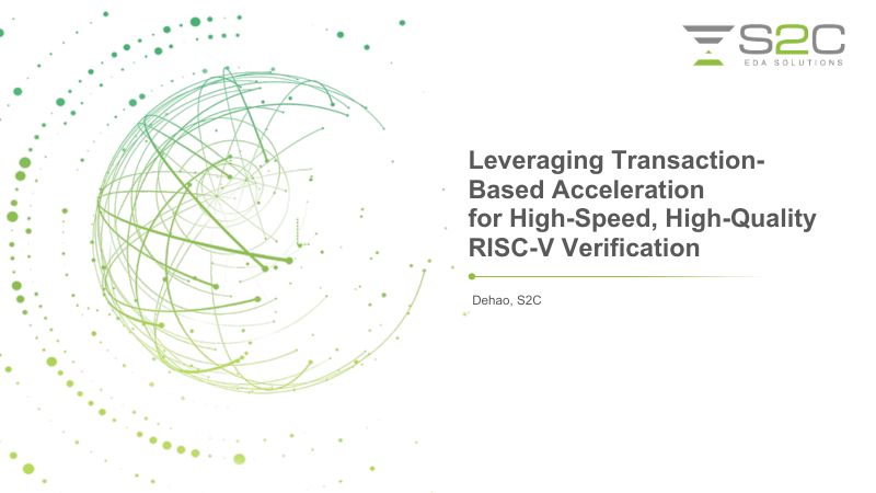 6.基于事务的加速技术在RISC-V高速高质量验证中的应用