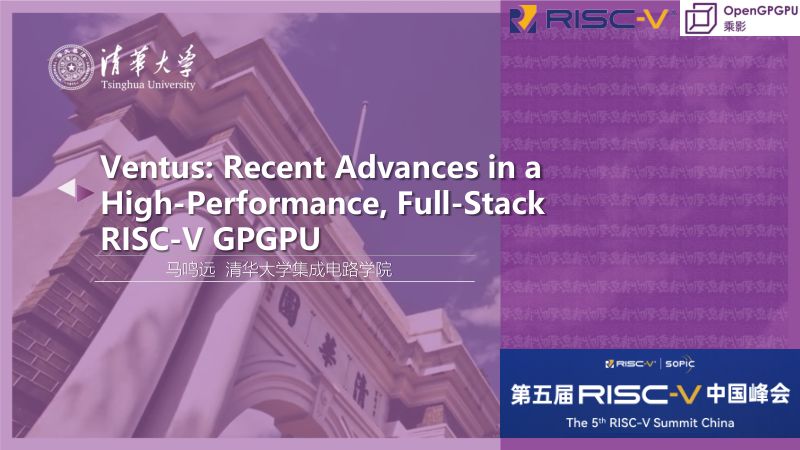 19.2025_Ventus_RecentAdvancesinaHigh-PerformanceFull-StackRISC-VGPGPU