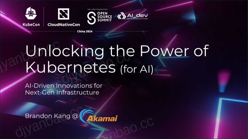 unlocking-the-power-of-kubernetes-ai-driven-innovations-for-next-gen-infrastructure-han-kubernetes-zha-hao-daepxiao-27dya-shi-zha-ai-tan-brandon-kang-akamai-technologies 第2页