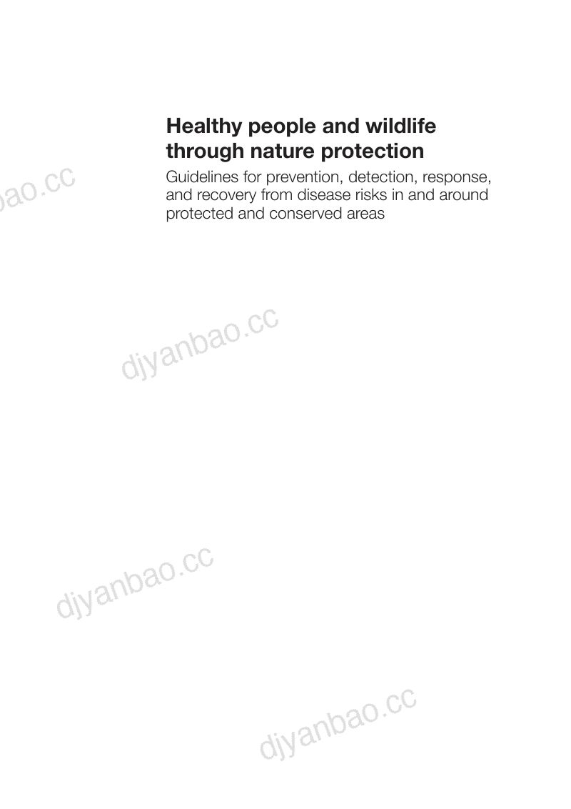 IUCN:2023保护自然保障人类和野生动物的健康-自然保护地及其周边地区疾病风险预防、检测、应对和恢复指南(英文版)(44页) 第3页