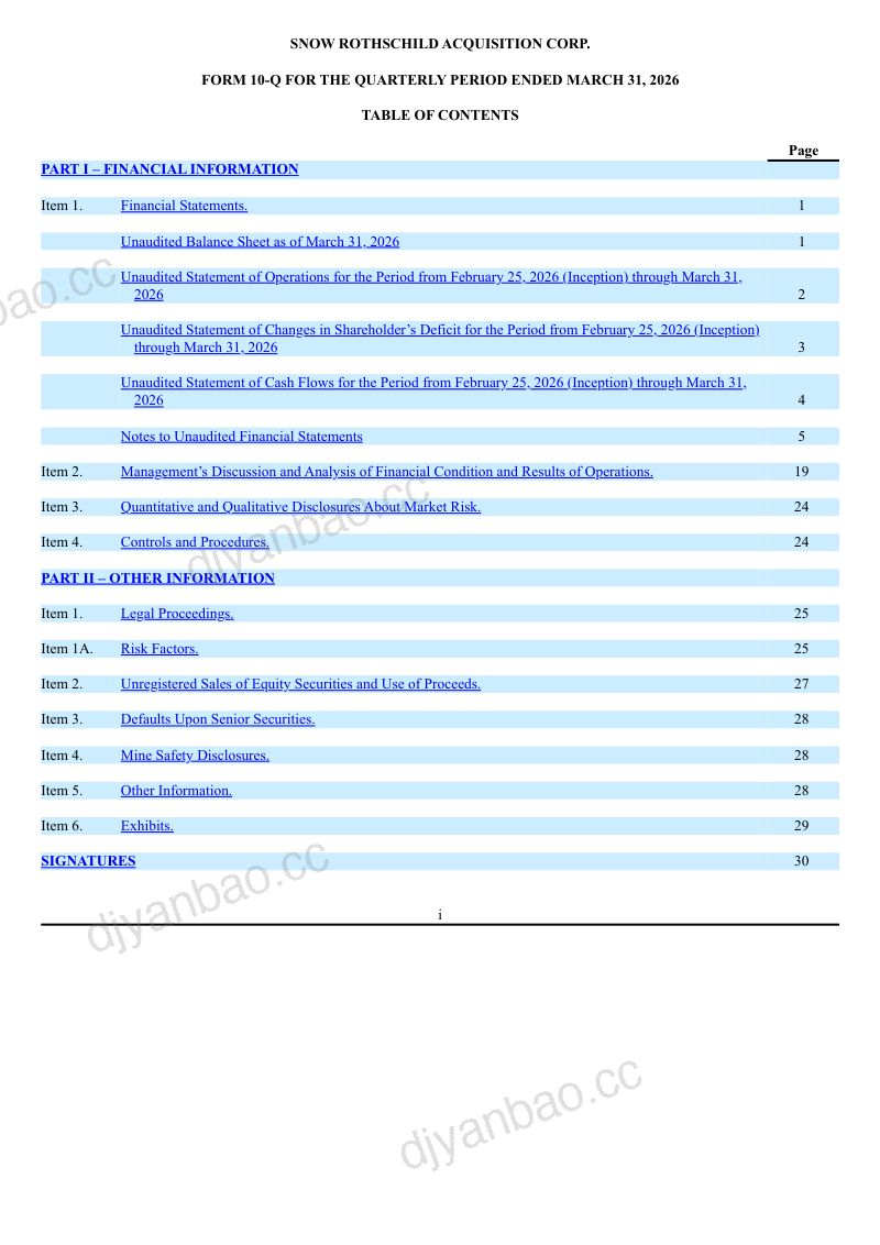 Snow Rothschild Acquisition Corp-A 2026年季度报告 第3页