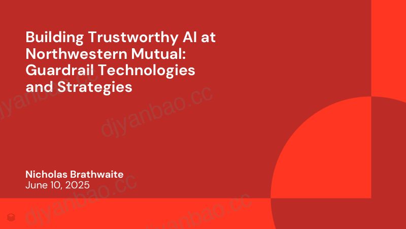 西北互助人寿保险公司NorthwesternMutual构建值得信赖的人工智能护栏技术与策略 第3页