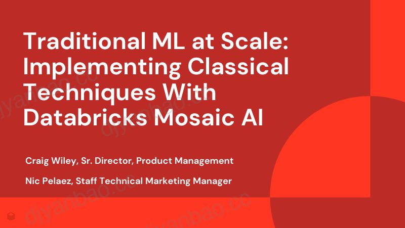 大规模传统机器学习利用DatabricksMosaicAI实现经典技术 第2页