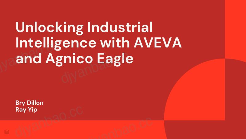 借助AVEVA和AgnicoEagle解锁工业智能 第2页