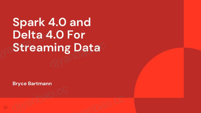 用于流数据的Spark4.0和Delta4.0 第2页