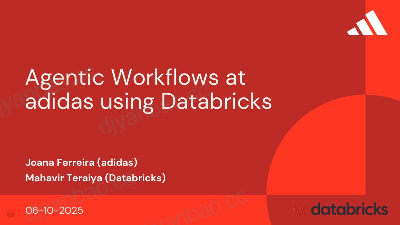 阿迪达斯利用Databricks的AgenticWorkflow推动下一波人工智能应用 第3页