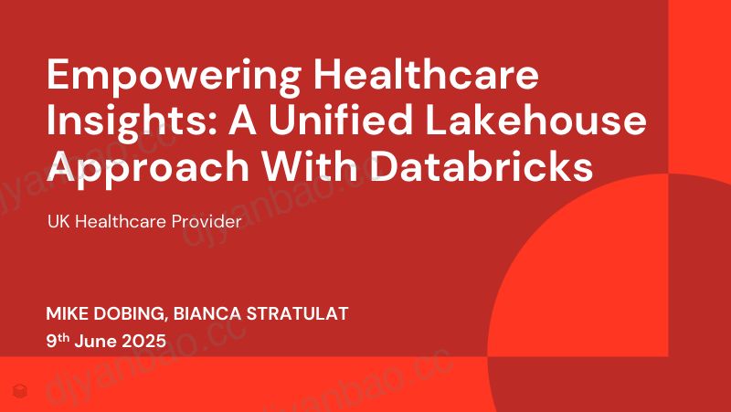 增强医疗保健洞察力采用Databricks的统一Lakehouse方法 第2页