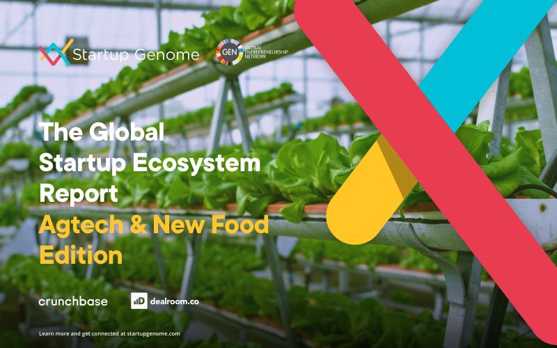 Startup Genome& 全球创业网络：2022年全球农业与食品科技创业生态系统报告（英文版）