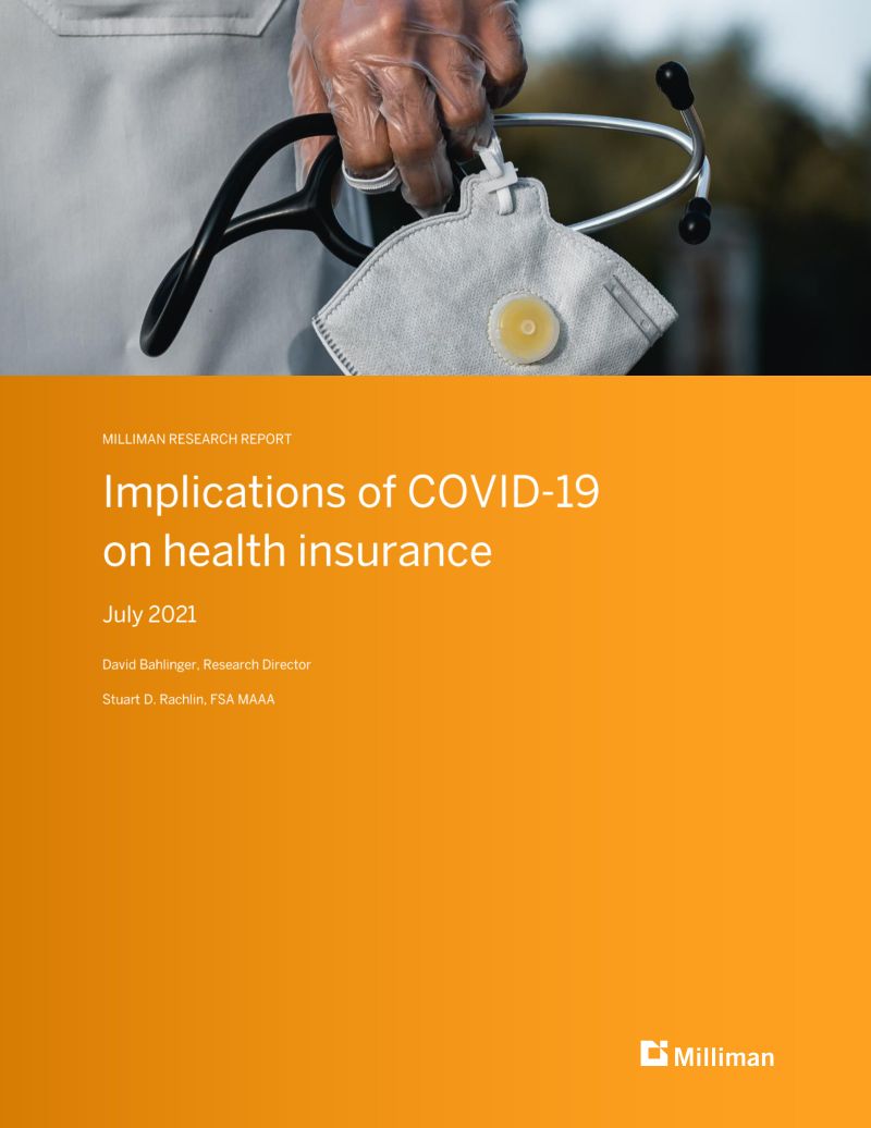 明德丰怡Milliman2021COVID-19疫情对健康保险的影响报告英文版