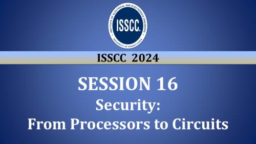 SESSION 16 - From Processors to Circuits