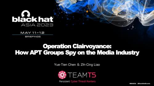 AS-23-Chen-Operation-Clairvoyance-How-APT-Groups-Spy-on-the-Media-Industry