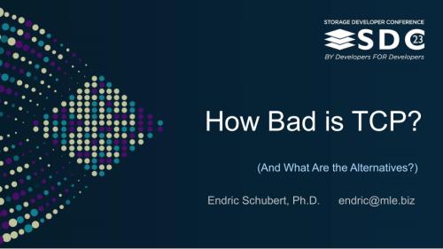 SNIA-SDC23-Schubert-How-Bad-Is-TCP_0