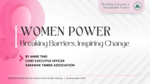 Annie Ting - Chief Executive Officer of Sarawak Timber Association