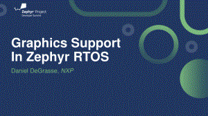 Daniel DeGrasse- Graphics Support in Zephyr RTOS