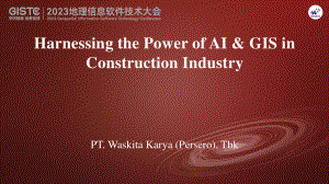 Andi Firdaus-Harnessing the Power of AI & GIS in Construction Industry