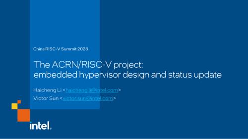 28.d2s4-5-RISC-V Summit China 2023 - The ACRN RISCV Project