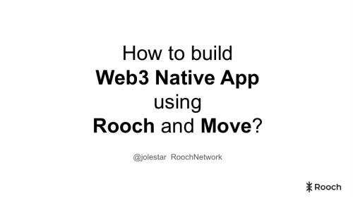 王渊命-How to Build Web3 Native App using Rooch and Move