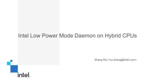 张锐-Intel Low Power Mode Daemon on Hybrid CPUs