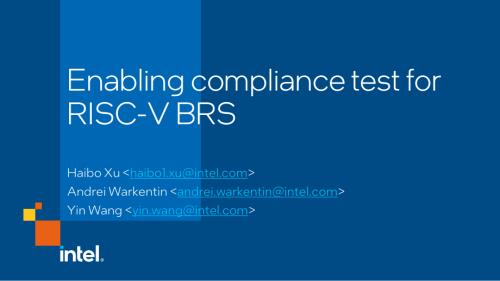 20.d2s3-5-RISC-V Summit China 2023 - Enabling compliance test for RISC-V BRS