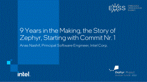 ZDS2023_Anas_nashif_Nine_years_in_the_making_zephyr