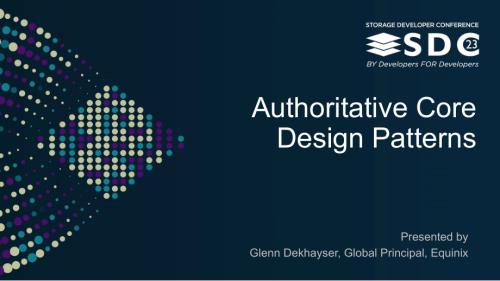 SNIA-SDC23-Dekhayser-Authoritative-Core-Model