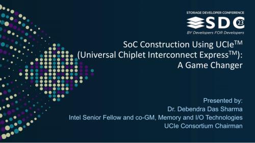 SNIA-SDC23-DasSharma-SoC-Construction-Using-UCIe