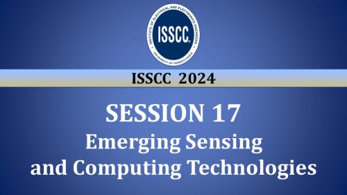 SESSION 17 - Emerging Sensing and Computing Technologies