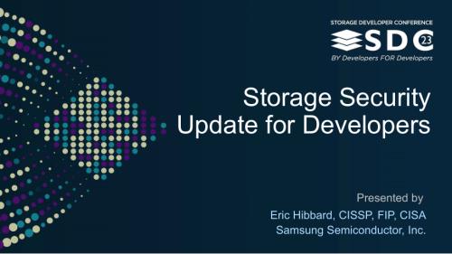 SNIA-SDC23-Hibbard-Storage-Security-Update
