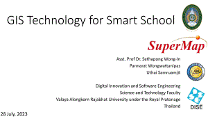 Asst. Prof. Sethapong Wong-In-GIS Technology for Smart School