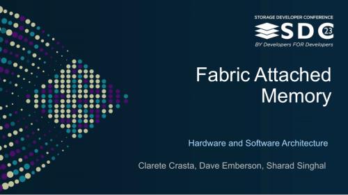 SNIA-SDC23-Emberson-Singhal-Crasta-Fabric-Attached-Memory