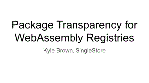 Package-Transparency-for-Wasm-Registries