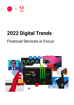 Adobe：2022年金融服务业数字趋势报告（英文版）（23页）