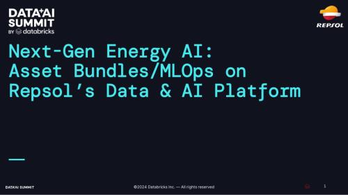 下一代能源 AI：REPSOL 数据和 AI 平台上的资产包 MLOPS