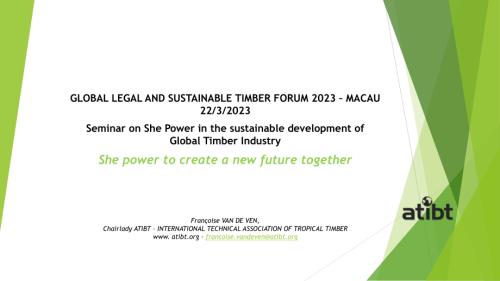 Van de Ven, President of International Tropical Timber Technical Association (ATIBT)