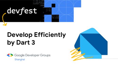6 陈虔逸Develop Efficiently by Dart 3