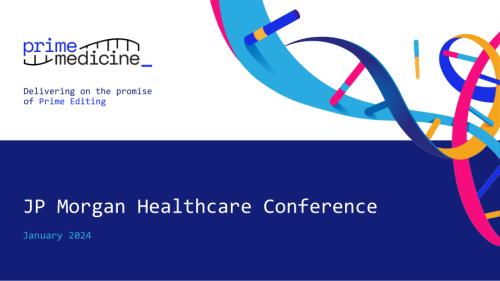 Prime Medicine-JPM-20240108
