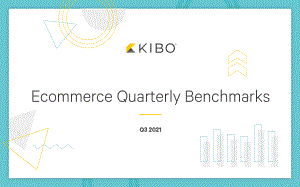 KIBO：2021年第三季度电子商务季度基准报告（英文版）（32页）